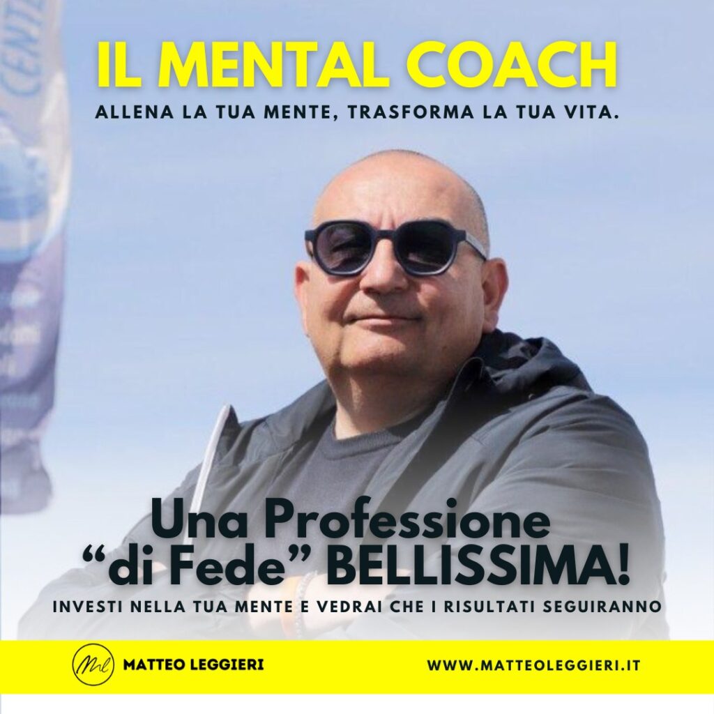 matteo leggieri mental coach - una professione di fede bellissima